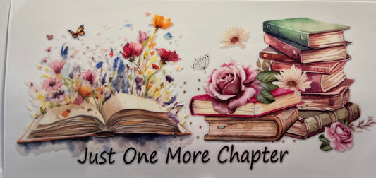 16oz UV DTF Wraps for Children's Drink Bottles or Snow Globes -Just One More Chapter