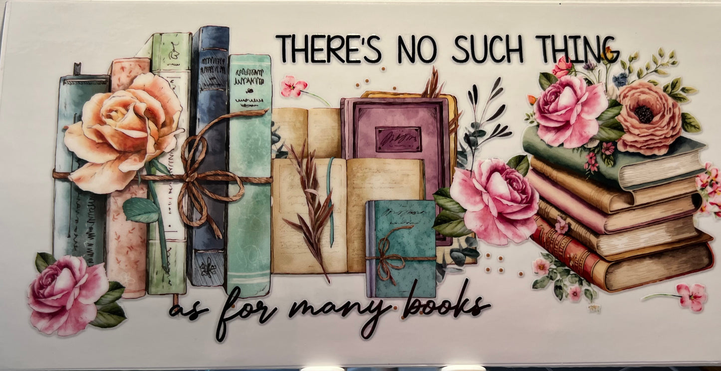 16oz UV DTF Wraps for Children's Drink Bottles or Snow Globes -There's no such thing as too many books