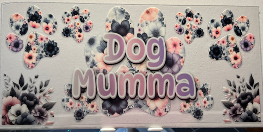 16oz UV DTF Wraps for Children's Drink Bottles or Snow Globes -Dog Mumma with Paws and Flower
